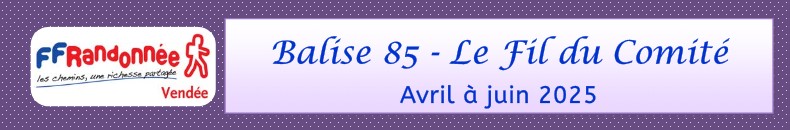 balise 85 avril à juin 2025